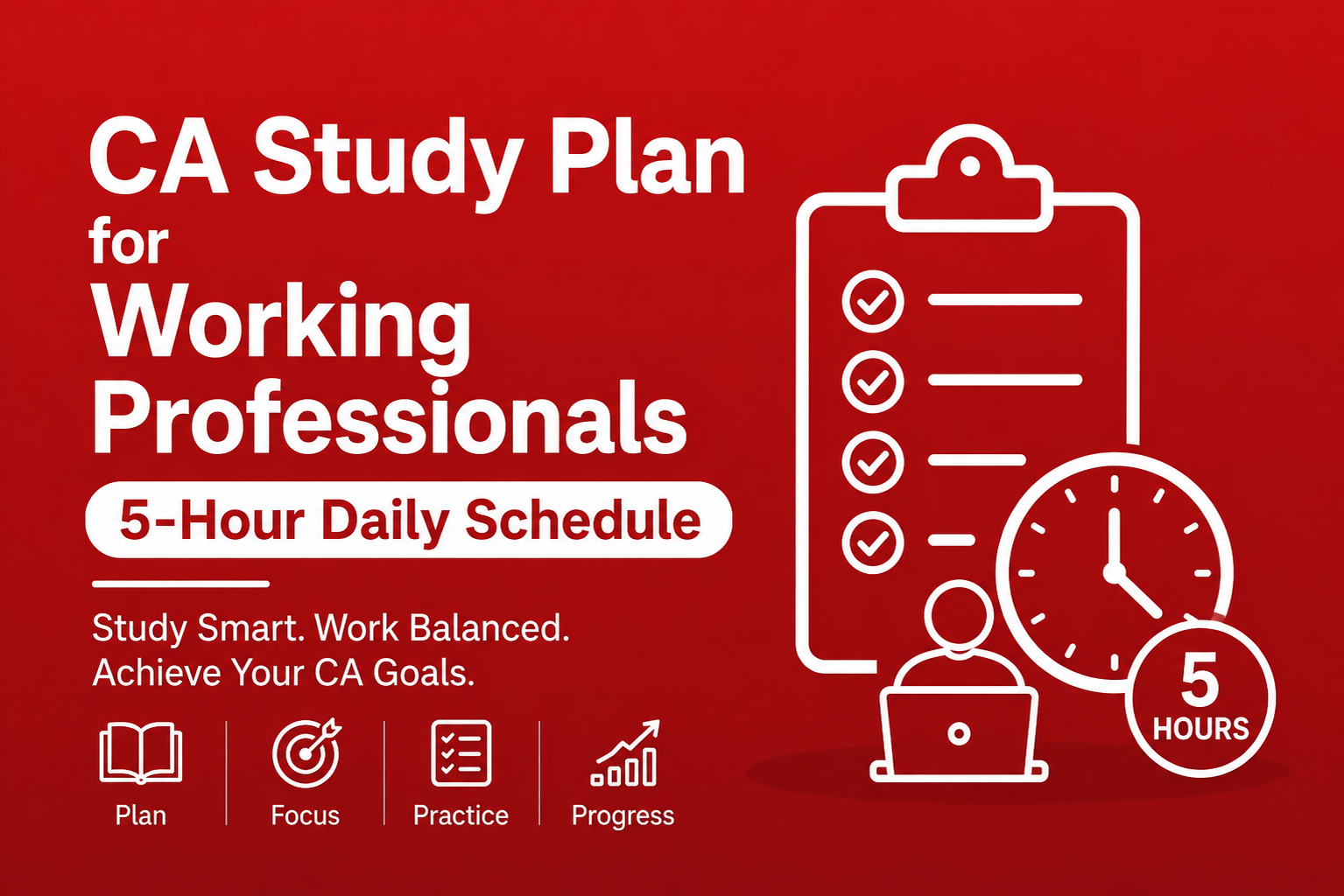 CA Study Plan for Working Professionals — 5-Hour Daily Schedule